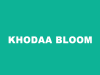 コーダブルーム（KHODAA BLOOM）
